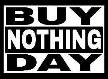 Buy Nothing Day 25 november
